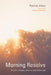 Morning Resolve by Patrick Allen