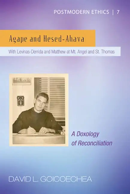 Agape and Hesed-Ahava by David L. Goicoechea