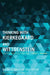 Thinking with Kierkegaard and Wittgenstein by Richard Griffith Rollefson