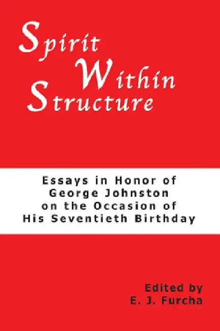 Spirit Within Structure by Edward J. Furcha
