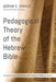 Pedagogical Theory of the Hebrew Bible by Adrian E. Hinkle