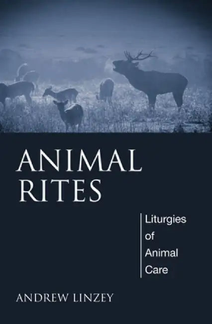Animal Rites by Andrew Linzey