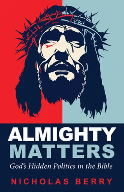 Almighty Matters by Nicholas Berry