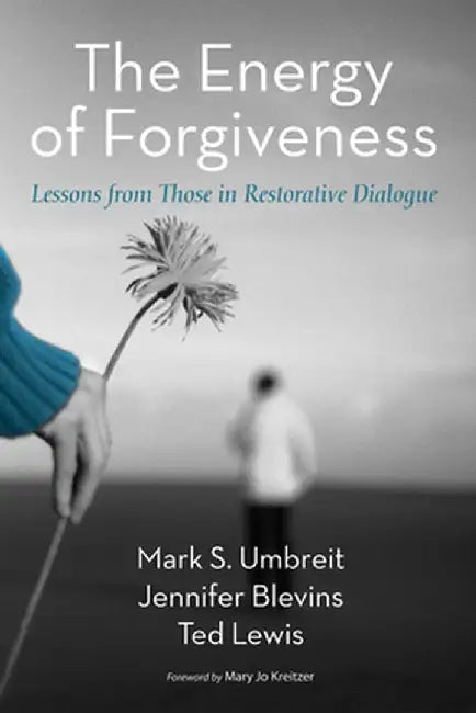 The Energy of Forgiveness by Mark S. Umbreit