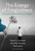 The Energy of Forgiveness by Mark S. Umbreit