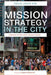 Mission Strategy in the City by Enoch Jinsik Kim