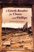A Greek Reader for Chase and Phillips by Brian Schmisek