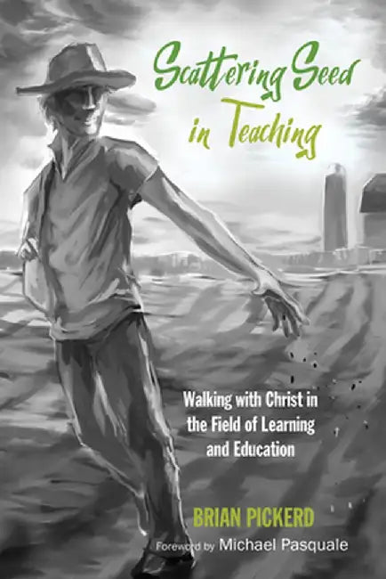 Scattering Seed in Teaching by Brian Pickerd