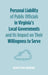 Personal Liability of Public Officials in Virginia's Local Governments and Its Impact on Their Willingness to Serve by George O'Neil Urquhart