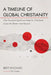 A Timeline of Global Christianity by Brett Knowles
