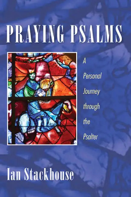 Praying Psalms by Ian Stackhouse