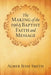 The Making of the 1963 Baptist Faith and Message by A. J. Smith