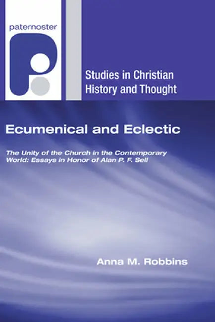 Ecumenical and Eclectic by Anna M. Robbins