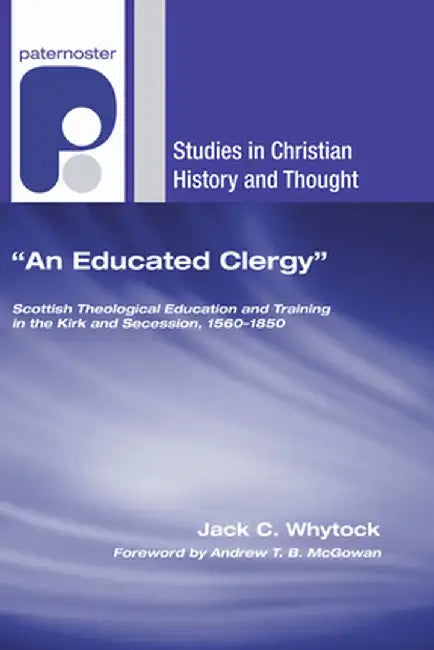 An Educated Clergy by Jack C. Whytock