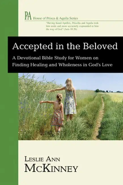Accepted in the Beloved by Leslie Ann McKinney