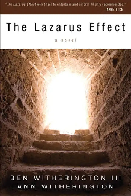 The Lazarus Effect by Ben, III Witherington