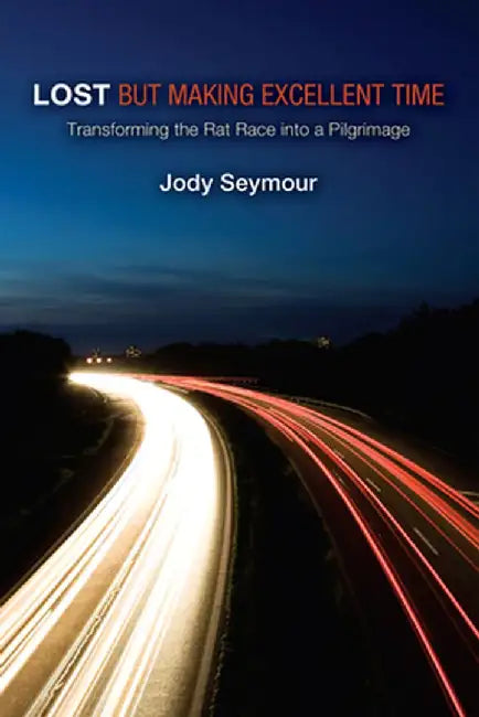 Lost But Making Excellent Time by Jody Seymour