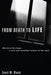 From Death to Life by Scott W. Block