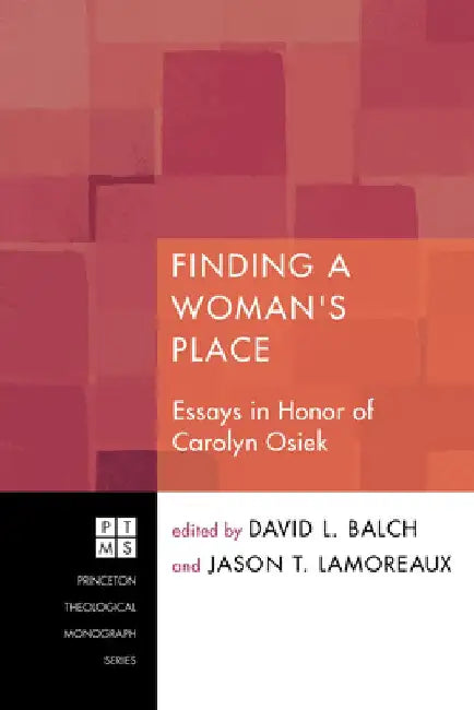 Finding A Woman's Place by David L. Balch