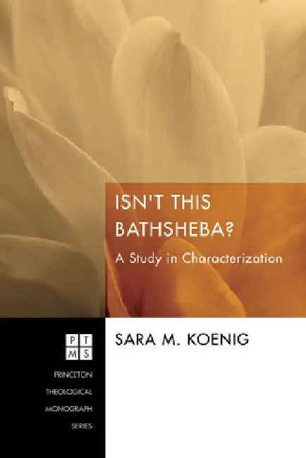 Isn't This Bathsheba? by Sara M. Koenig