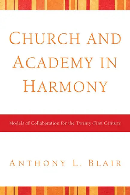 Church and Academy in Harmony by Tony Blair