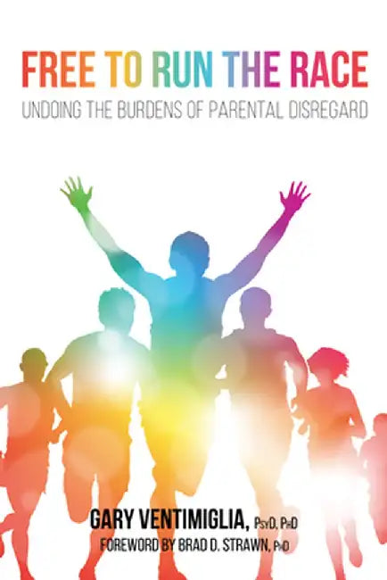 Free to Run the Race by Gary Psyd Phd Ventimiglia
