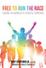 Free to Run the Race by Gary Psyd Phd Ventimiglia
