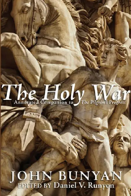 The Holy War by John Bunyan