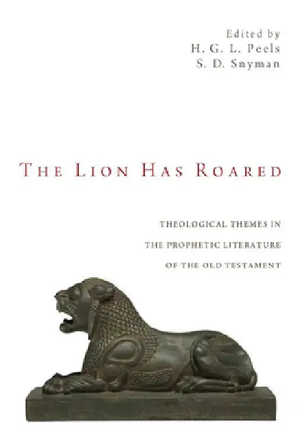 The Lion Has Roared by H. G. L. Peels