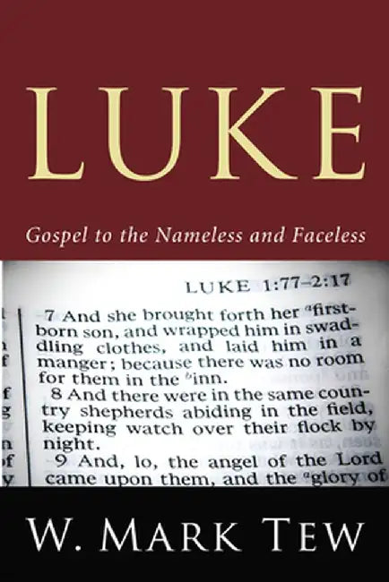 Luke by W. Mark Tew