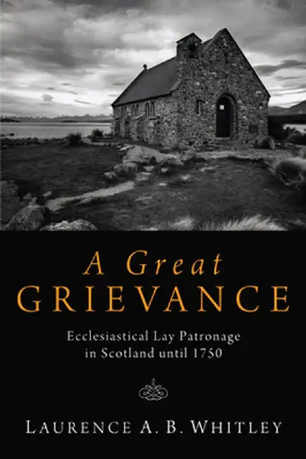 A Great Grievance by Laurence A. B. Whitley