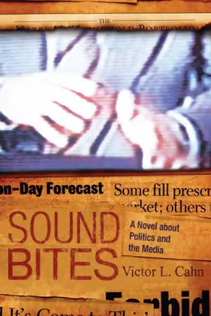 Sound Bites by Victor L. Cahn