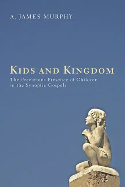 Kids and Kingdom by James Murphy