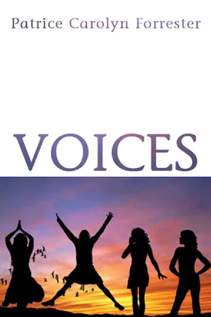 Voices by Patrice Carolyn Forrester