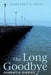 The Long Goodbye by Margaret R. Miles