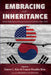 Embracing Our Inheritance: Jubilee Reflections on Korean American Catholics (1966-2016) by Simon C. Kim