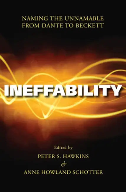 Ineffability by Peter S. Hawkins