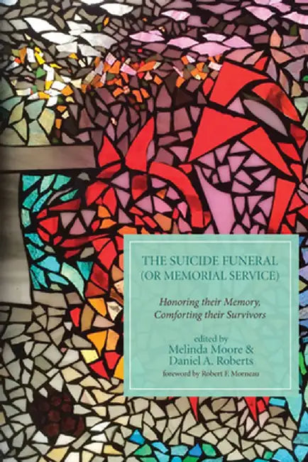 The Suicide Funeral (or Memorial Service) by Melinda Moore