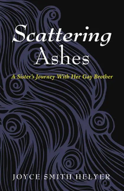 Scattering Ashes by Joyce Smith Helyer