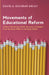 Movements of Educational Reform by David A. Escobar Arcay