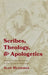 Scribes, Theology, and Apologetics by Alan Mugridge