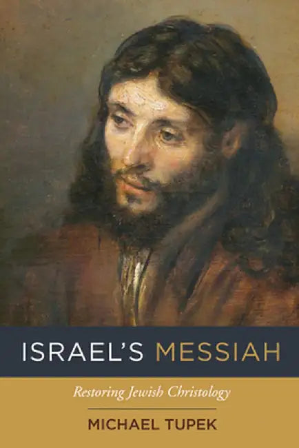 Israel's Messiah by Michael Tupek