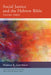 Social Justice and the Hebrew Bible, Volume Three by Norman K. Gottwald
