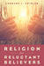 Religion for Reluctant Believers by Leonard J. Swidler
