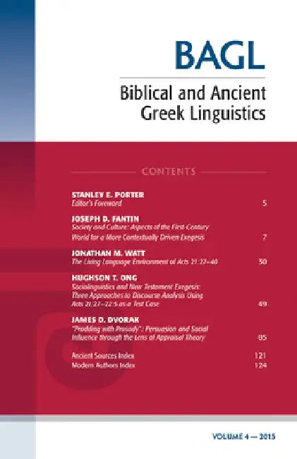 Biblical and Ancient Greek Linguistics, Volume 4 by Stanley E. Porter