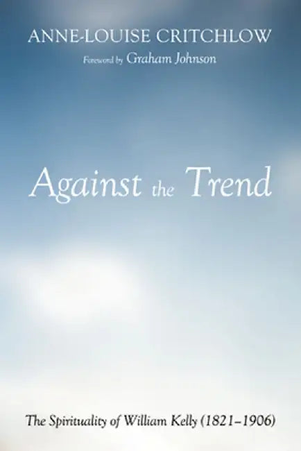 Against the Trend by Anne-Louise Critchlow