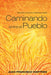 Caminando Entre El Pueblo by Juan Francisco Martinez