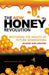 The New Honey Revolution by Mph Ron Fessenden