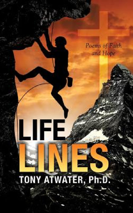 Life Lines by Ph. D. Tony Atwater