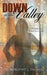 Down in the Valley by Dorothy J. Thomas